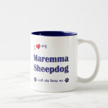 I Love My Maremma Sheepdog (Female Dog) Coffee Mugs