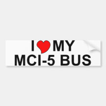 I Love My MCI-5 Bus Bumper Stickers
