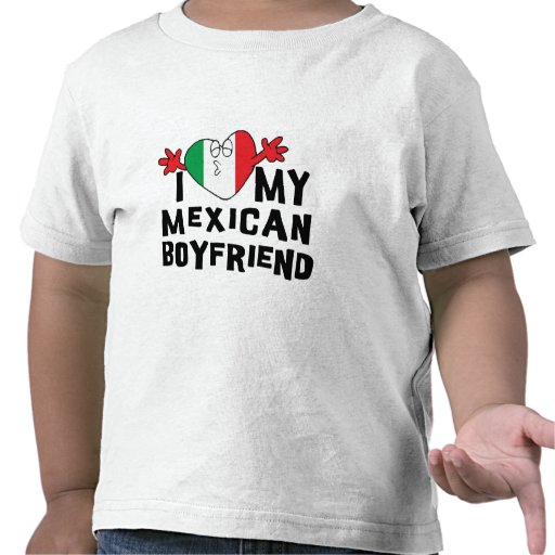 i-love-my-mexican-boyfriend-toddler-zazzle