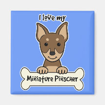 I Love My Miniature Pinscher Refrigerator Magnet