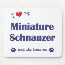 I Love My Miniature Schnauzer (Female Dog) Mouse Pads