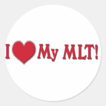 I LOVE My MLT - MEDICAL LABORATORY TECH VALENTINE Round Sticker
