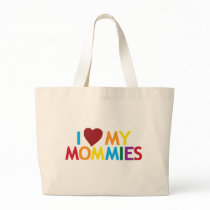 I love my Mommies Canvas Bags