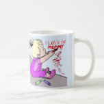 I love my mommy cute kid mug