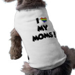 I Love My Moms! pet clothing