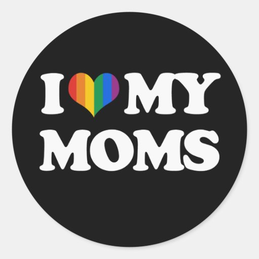 I LOVE MY MOMS - STICKER