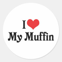 I Love My Muffin Round Stickers