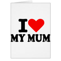 I love my mum cards