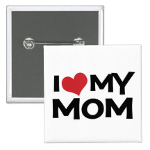 I Love My Mum Mother's Day button