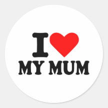 I love my mum round sticker