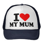 I love my mum trucker hats