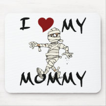 I Love My Mummy Item Mousepads