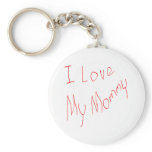 I Love My Mummy! Keychain