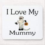 I Love My Mummy