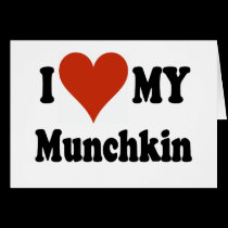 I Love My Munchkin Cat Gifts and Apparel cards