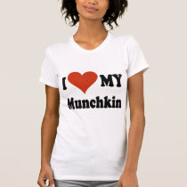 I Love My Munchkin Cat Gifts and Apparel t-shirts