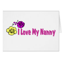 I Love My Nanny Card