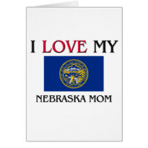 I Love My Nebraska Mum Cards