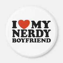 I Love My Nerdy Boyfriend Refrigerator Magnet