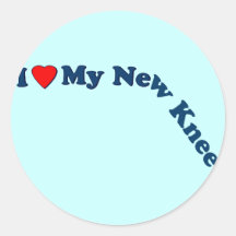 I Love My New Knee Round Sticker