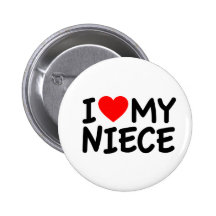 I love my Niece Button