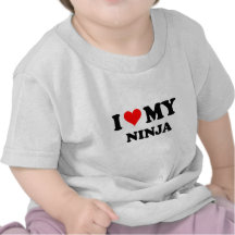 I Love My Ninja Tee Shirt