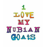I Love My Nubian Goats t-shirts