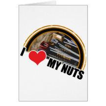 I Love My Nuts Greeting Cards
