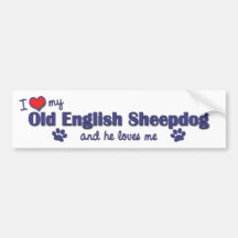I Love My Old English Sheepdog (Male Dog) Bumper Sticker