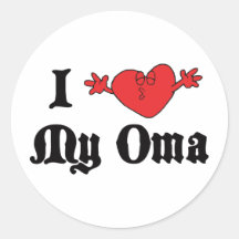 I Love My Oma Round Stickers