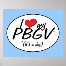 I Love My PBGV (It's a Dog) Print