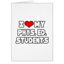 I Love My PE Students Cards