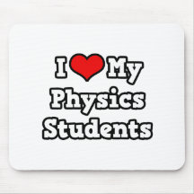 I Love My Physics Students Mousemats