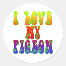 I Love My Pigeon Round Stickers