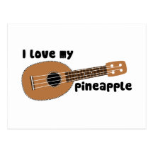 I Love My Pineapple Ukulele Postcard