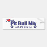 I Love My Pit Bull Mix (Female Dog) Bumper Stickers