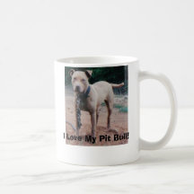 I Love My Pit Bull! Mug
