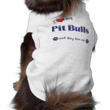 I Love My Pit Bulls (Multiple Dogs) Dog Clothing