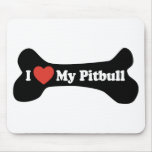 I Love My Pitbull - Dog Bone Mousepads