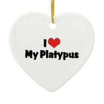 I Love My Platypus Ornament