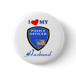 I Love My Police Husband buttons