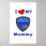 I Love My Police Mummy posters