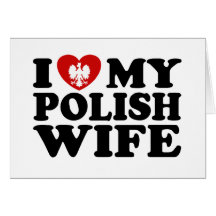 I Love My Polish Wife Greeting Cards
