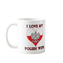 I Love My Polish Wife Mug