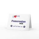 I Love My Pomeranian Mix (Male Dog) cards