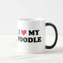 I Love My Poodle Coffee Mugs