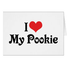 I Love My Pookie Greeting Cards