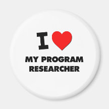 I love My Program Researcher Refrigerator Magnet