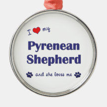 I Love My Pyrenean Shepherd (Female Dog) Christmas Tree Ornament