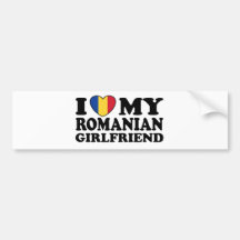 I Love My Romanian girlfriend Bumper Stickers